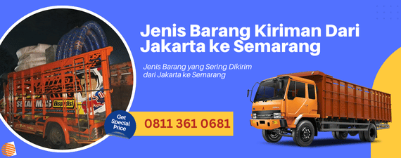 Jenis Barang yang Sering Dikirim dari Jakarta ke Semarang